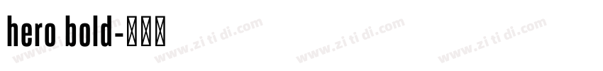 hero bold字体转换 hero bold字体转换